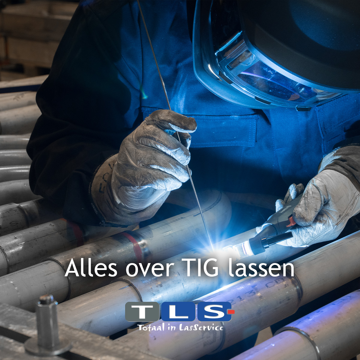 Alles over TIG Lassen | TLS Totaal in LasService